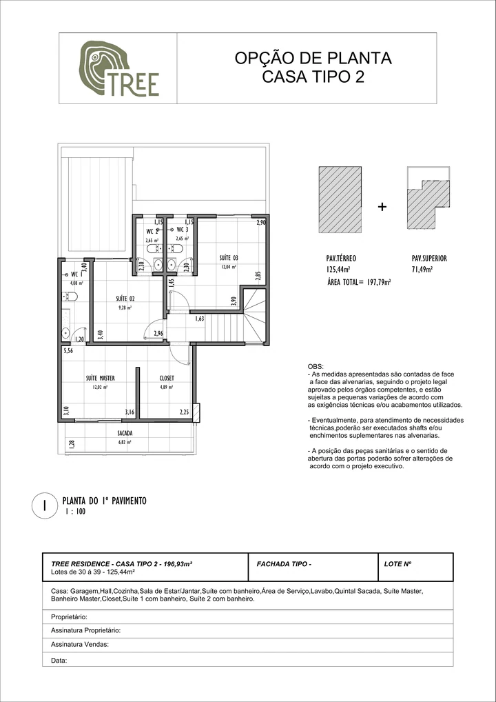 Casa tipo 2, opção com suíte no térreo, pavimento superior